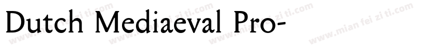 Dutch Mediaeval Pro字体转换